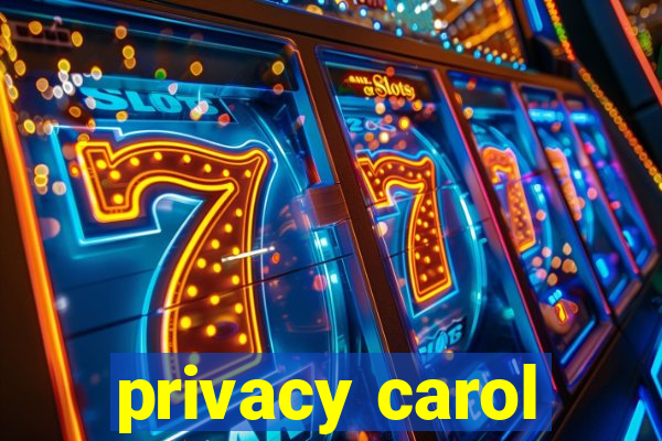 privacy carol